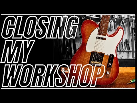 Closing my tiny Luthier Guitar Craft Workshop